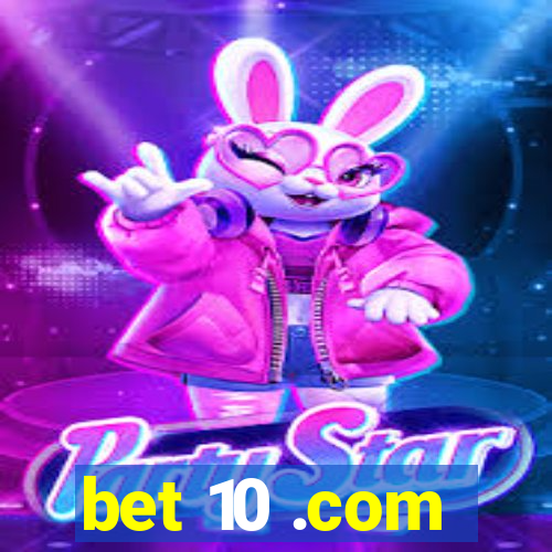 bet 10 .com